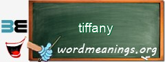 WordMeaning blackboard for tiffany
